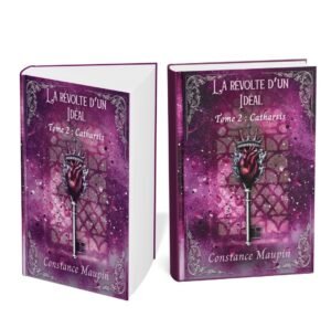 La révolte d'un Idéal - Tome 2 : Catharsis